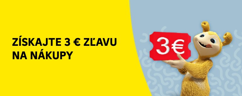ZÍSKAJTE 3€ ZĽAVU NA NÁKUPY
